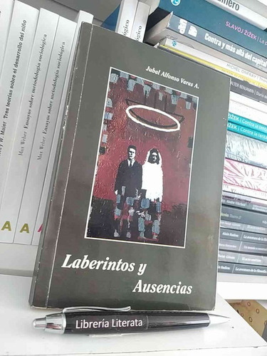 Laberintos Y Ausencias Jubal Alfonso Varas A Firmado Y Dedic