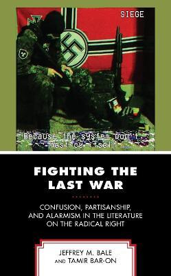 Libro Fighting The Last War : Confusion, Partisanship, An...
