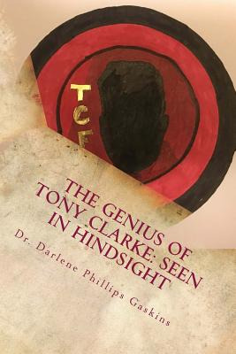 Libro The Genius Of Tony Clarke: Seen In Hindsight - Gask...