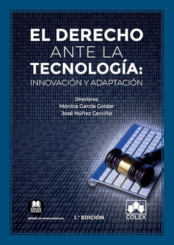 El Derecho Ante La Tecnologia Innovacion Y Adaptacion, De Aa.vv. Editorial Colex, Tapa Blanda En Inglés