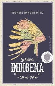 Historia Indígena De Estados Unidos, La - Roxanne Dunbar-ort