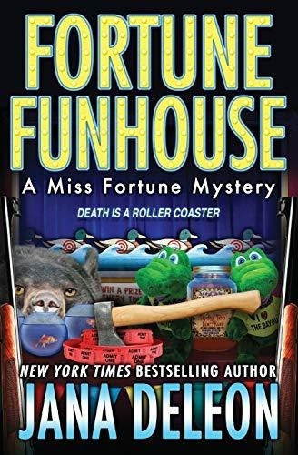 Fortune Funhouse (miss Fortune Mysteries) - Deleon,., de DeLeon, J. Editorial Jana DeLeon en inglés