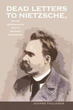 Libro Dead Letters To Nietzsche, Or The Necromantic Art O...