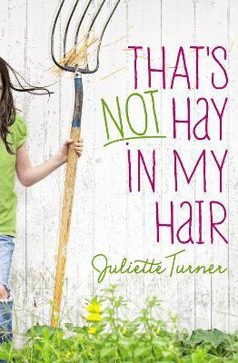 Libro That's Not Hay In My Hair - Juliette Turner