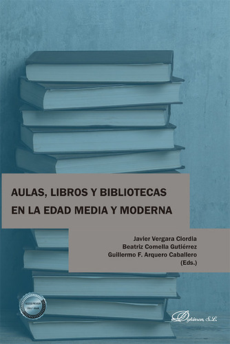 Libro Aulas, Libros Y Bibliotecas En La Edad Media Y Mode...