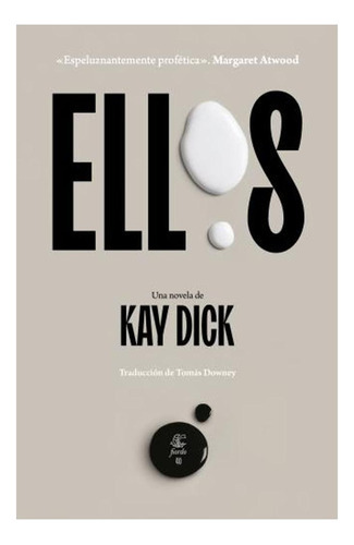 Libro Ellos - Kay Dick, De Dick, Kay. Editorial Fiordo, Tapa Blanda En Español