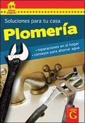 Plomeria Soluciones Para Tu Casa - Rafaelli