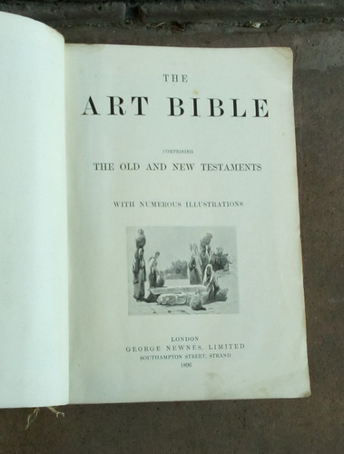 The Art Bible Comprising  The Old And New Testaments. 