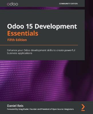 Libro Odoo 14 Development Essentials - Fifth Edition : Bu...