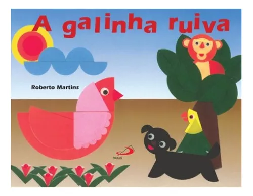 A galinha ruiva - Dobraduras circulares - Paulus Editora