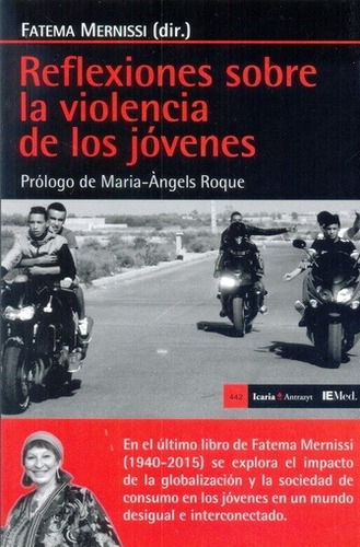Reflexiones S/ La Violencia De Los Jóvenes, Mernissi, Icaria