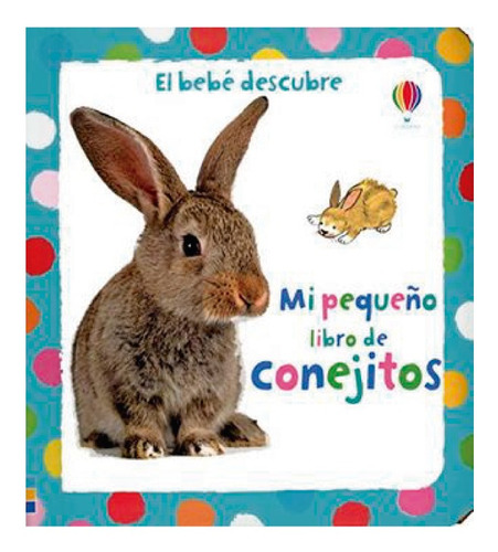 Mi Pequeño Libro De Conejitos