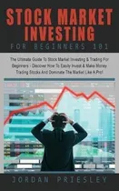 Comprar Libro Stock Market Investing For Beginners 101 : : The Ul...