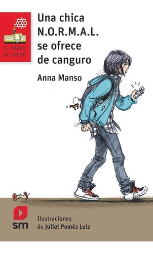 Una Chica N.o.r.m.a.l Se Ofrece De Canguro, De Manso Munné, Anna. Editorial Ediciones Sm, Tapa Blanda En Español