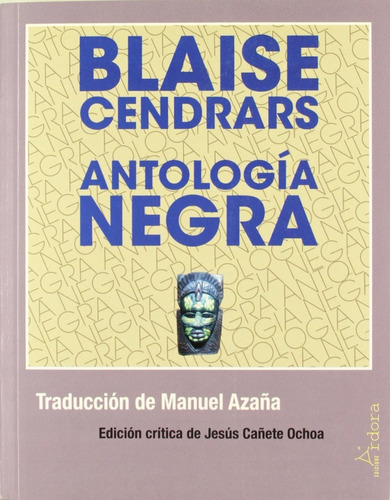 Libro Antologia Negra- Blaise Cendrars- Ed. Ardora