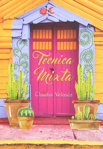 Tecnica Mixta - Velasco Villegas, Claudia
