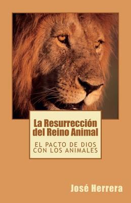 Libro La Resurrecciã³n Del Reino Animal - Ramirez, Carlos...