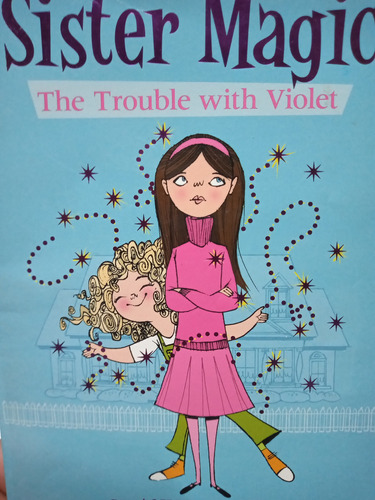 Sister Magic The Trouble With Violet Mazer