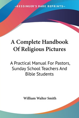 Libro A Complete Handbook Of Religious Pictures: A Practi...