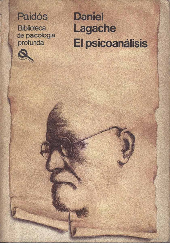 El Psicoanálisis Daniel Lagache Paidos 1986  /  X1