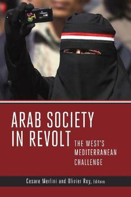 Libro Arab Society In Revolt : The West's Mediterranean C...