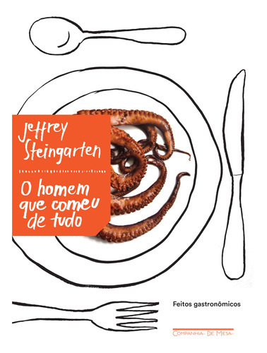 O Homem Que Comeu De Tudo, De Steingarten, Jeffrey. Editora Companhia De Mesa, Capa Mole Em Português