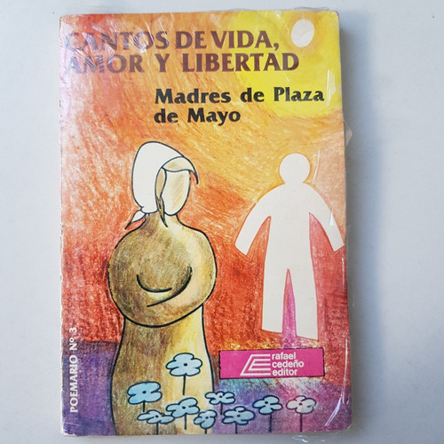 Libro Cantos De Vida Amor Y Libertad