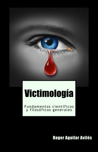 Libro : Victimologia: Fundamentos Cientificos Y Filosofic...