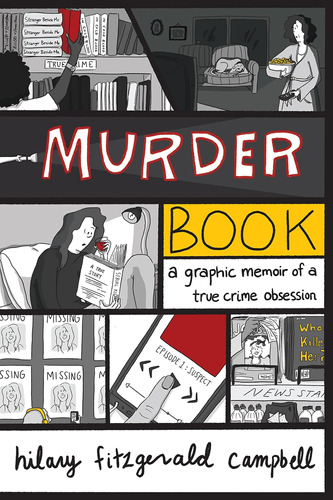 Libro: Murder Book: Una Memoria Gráfica De Un Verdadero Obse