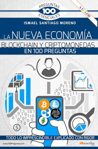 Libro: La Nueva Economía Blockchain Y Criptomonedas En 100 P