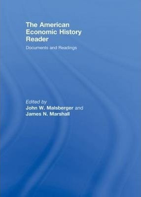 The American Economic History Reader - John W. Malsberger