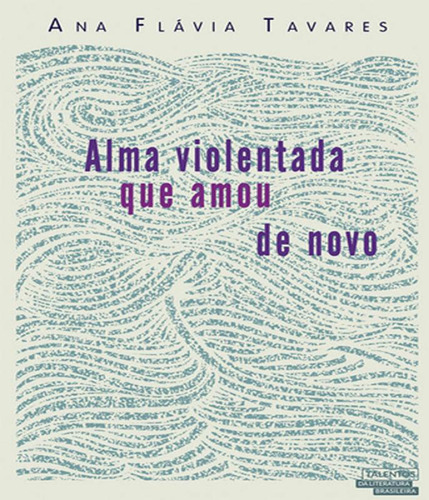 Alma Violentada Que Amou De Novo, De Ana Flavia Magalhaes. Editora Novas Paginas Em Português