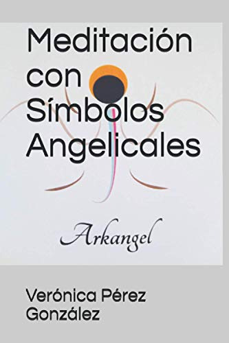 Meditacion Con Simbolos Angelicales