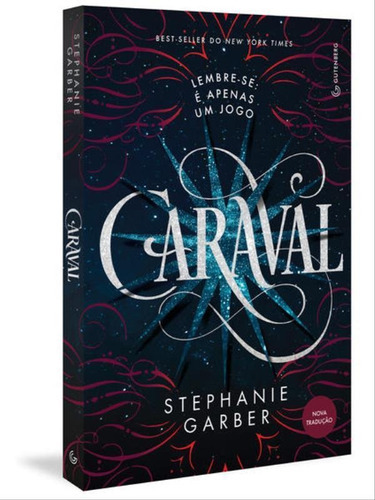 Caraval (trilogia Caraval, Vol. 1) Nova Tradução/nova Edi, De Garber, Stephanie. Editora Gutenberg, Capa Mole Em Português