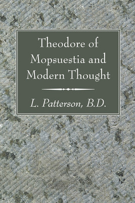 Libro Theodore Of Mopsuestia And Modern Thought - Patters...