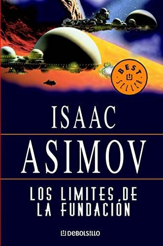 Los Límites De La Fundación (ciclo De La Fundación 6) (best Seller) (spanish Edition), De Asimov, Isaac. Editorial Debolsillo En Español