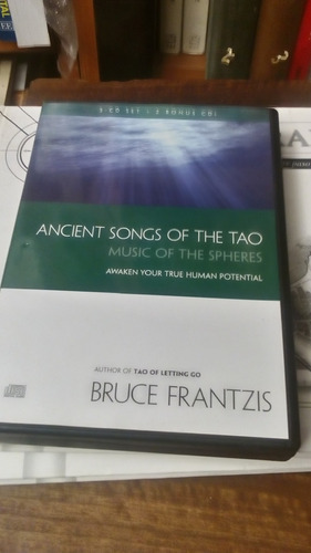 Ancient Songs Of The Tao - Bruce Frantzis