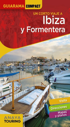 Ibiza y Formentera, de Rayó Ferrer, Miquel. Editorial Anaya Touring, tapa blanda en español