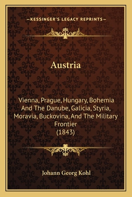 Libro Austria: Vienna, Prague, Hungary, Bohemia And The D...