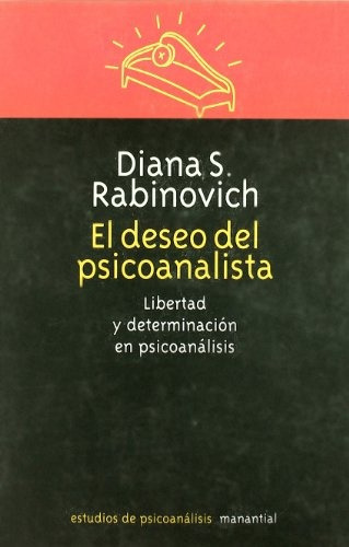 Deseo Del Psicoanalista, El - Diana S. Rabinovich 