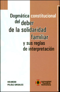 Dogmática Constitucional Del Deber De La Solidaridad Familia