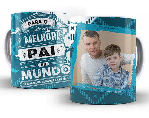 Caneca Dia Dos Pais Melhor Pai Do Mundo Com Foto Mega Oferta