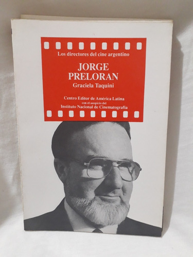 Libro De Los Directores Del Cine Argentino, Jorge Preloran