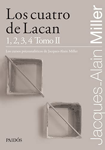 Cuatro De Lacan 1 2 3 4 Tomo Ii / Miller, Jacques-alain