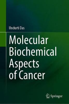 Libro Molecular Biochemical Aspects Of Cancer - Undurti N...