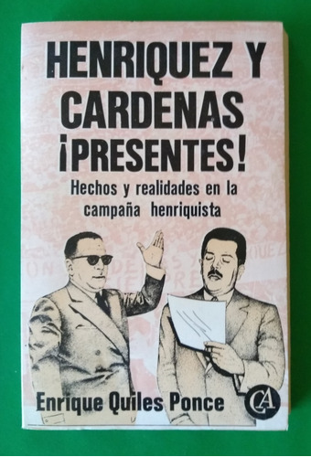 Henriquez Y Cárdenas ¡presentes! . Enrique Quiles Ponce