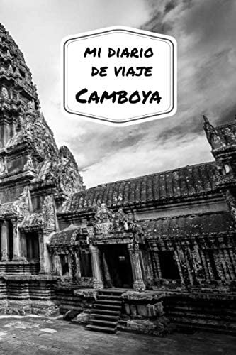 Libro: Mi Diario De Viaje Camboya: Diario De Viajes Creativo