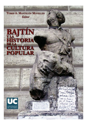 Libro Bajtin Y La Historia De La Cultura Popular  De Manteco