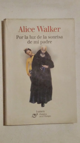 Por La Luz De La Sonrisa De Mi Padre-alice Walker-lumen