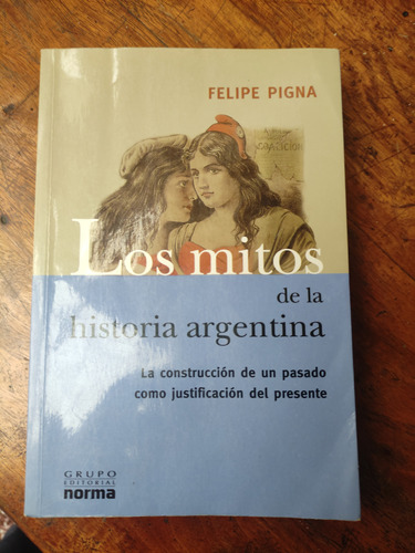 Libro Los Mitos De La Historia Argentina 